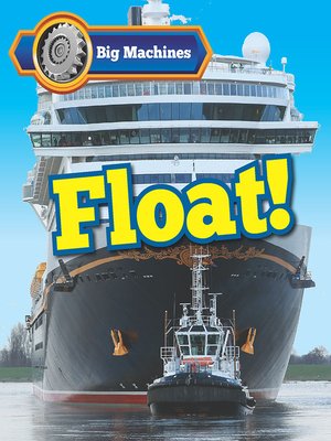 cover image of Big Machines Float!